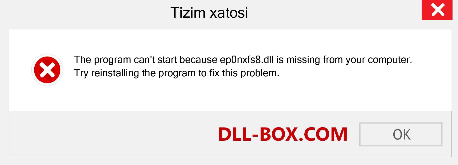 ep0nxfs8.dll fayli yo'qolganmi?. Windows 7, 8, 10 uchun yuklab olish - Windowsda ep0nxfs8 dll etishmayotgan xatoni tuzating, rasmlar, rasmlar